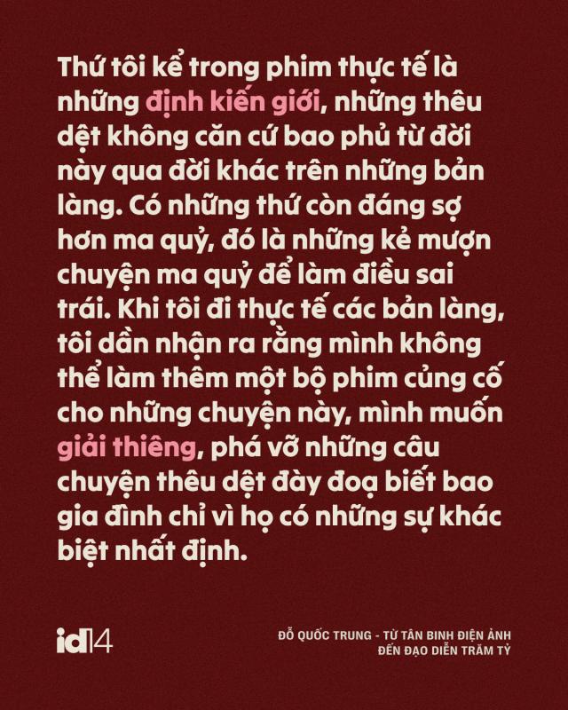 Đỗ Quốc Trung - từ tân binh điện ảnh đến đạo diễn trăm tỷ: “Một bộ phim hay là phải tạo ra tranh cãi”- Ảnh 11.