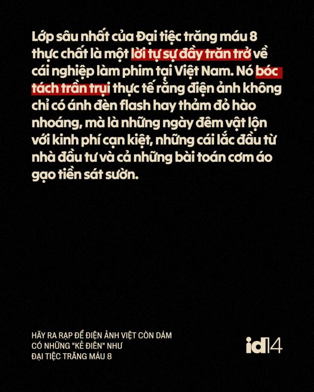 Phép thử cho lòng tin: Hãy ra rạp để điện ảnh Việt còn dám có những "kẻ điên" như Đại Tiệc Trăng Máu 8- Ảnh 4.