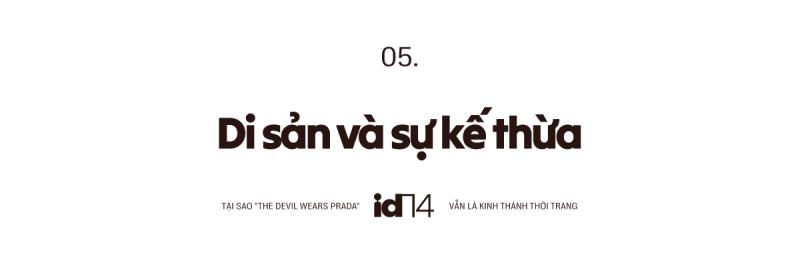 Tại sao The Devil Wears Prada vẫn là kinh thánh thời trang dù thế giới đã đổi thay đến chóng mặt?- Ảnh 14.