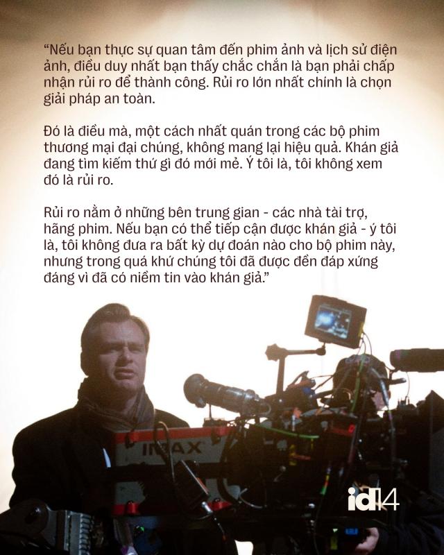 Christopher Nolan: Rủi ro lớn nhất trên đời chính là chọn sự an toàn- Ảnh 6.
