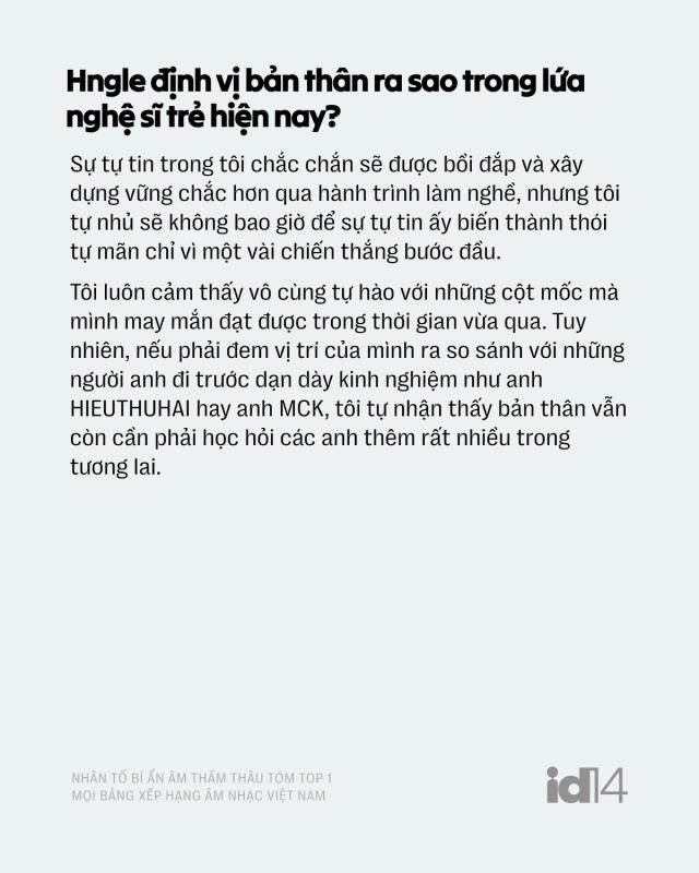 Nhân tố âm thầm thâu tóm top 1 cả nước - Hngle: "Tôi chưa là gì, vẫn phải học hỏi HIEUTHUHAI và MCK"- Ảnh 6.