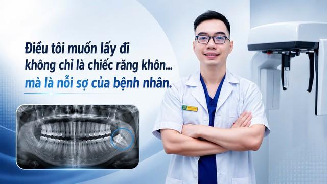 Tâm sự của một bác sĩ chuyên ngành Răng Hàm Mặt: "Điều tôi muốn lấy đi không chỉ là chiếc răng khôn, mà là nỗi sợ của bệnh nhân"- Ảnh 2.