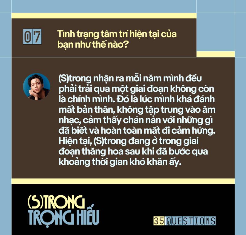 35 Questions x (S)trong Trọng Hiếu: “Tôi chỉ là một đứa trẻ đang ở trọ trên thế gian”  - Ảnh 15.