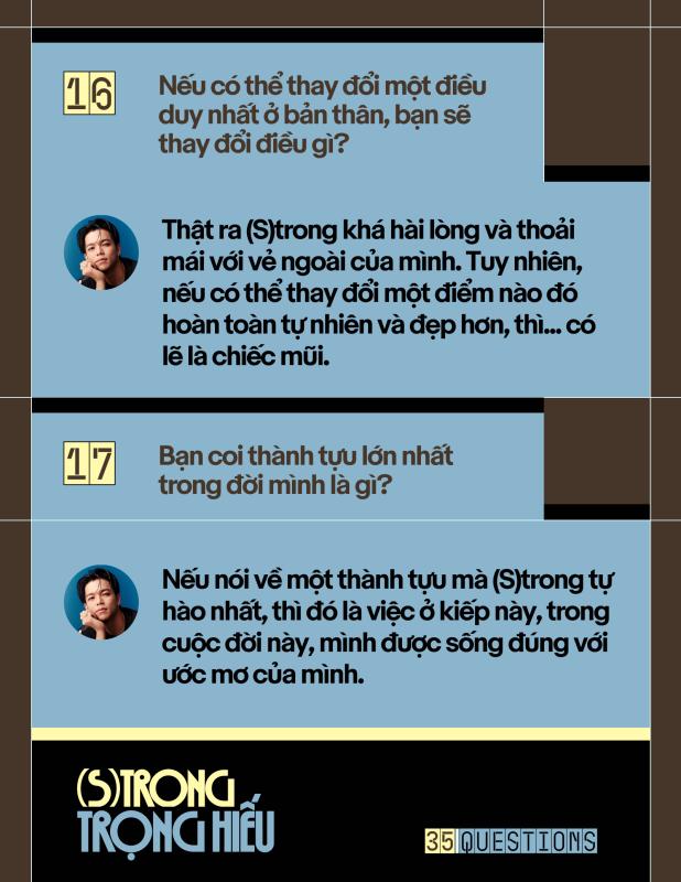 35 Questions x (S)trong Trọng Hiếu: “Tôi chỉ là một đứa trẻ đang ở trọ trên thế gian”  - Ảnh 34.