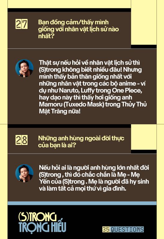 35 Questions x (S)trong Trọng Hiếu: “Tôi chỉ là một đứa trẻ đang ở trọ trên thế gian”  - Ảnh 54.