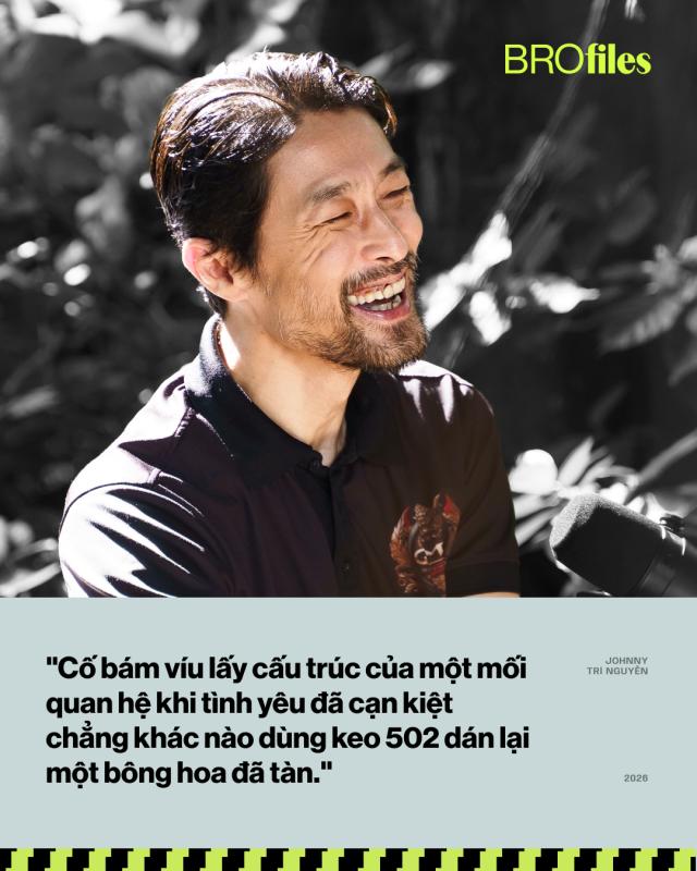 Johnny Trí Nguyễn ở tuổi 52: Bản lĩnh cao nhất của đàn ông là không còn cần ai công nhận mình- Ảnh 4.
