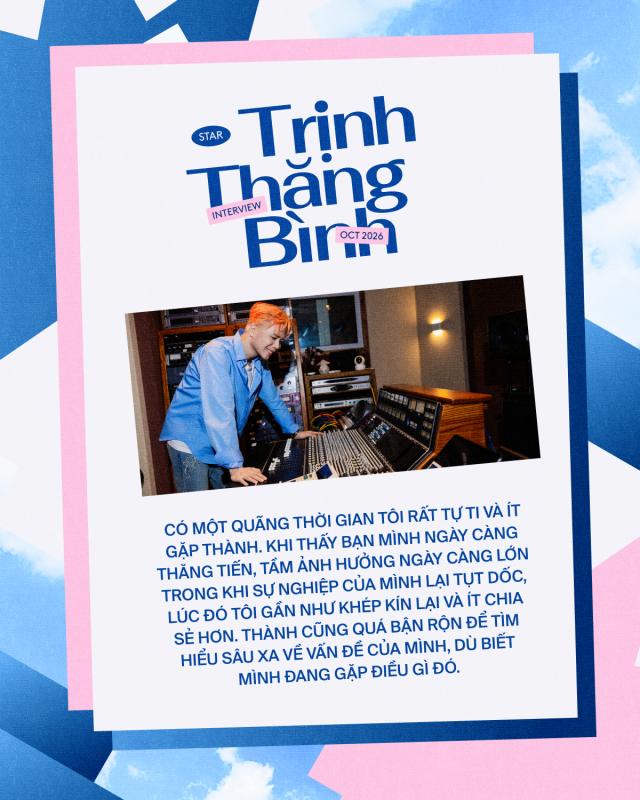 Trịnh Thăng Bình: "Từ khi quyết định trở lại, không có ai bên cạnh tôi ngoài Đinh Mạnh Ninh"- Ảnh 8.